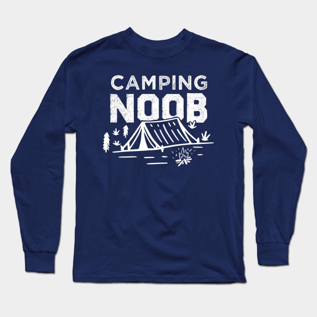 Camping Noob - Best Gift for camping amateur Long Sleeve T-Shirt by redblackline